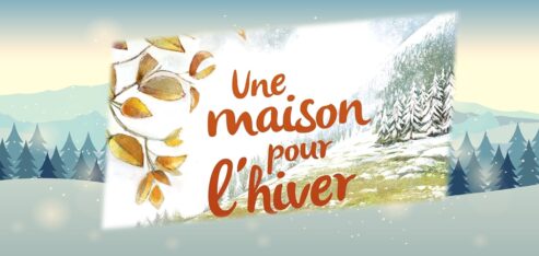 Une maison pour l’hiver